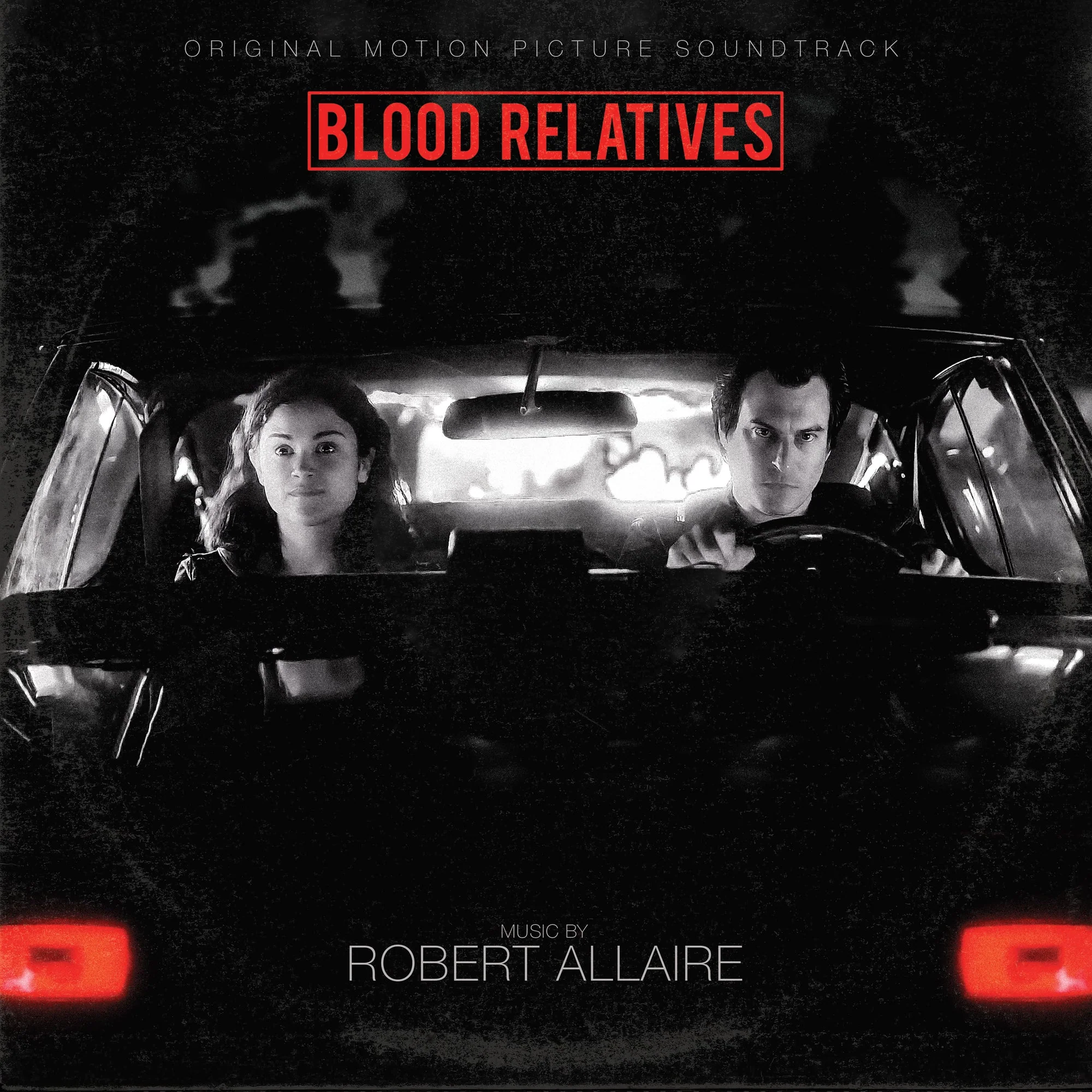 Blood Relatives (Original Motion Picture Soundtrack)