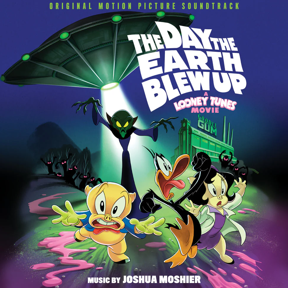 The Day the Earth Blew Up: A Looney Tunes Movie (Original Motion Picture Soundtrack)