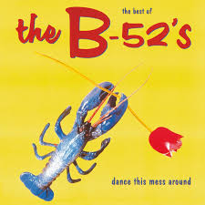 The Best Of The B-52's - Dance This Mess Around [Import]