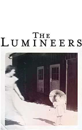 The Lumineers: 10th Anniversary Edition