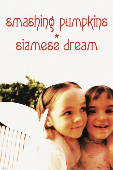 The Smashing Pumpkins - Siamese Dream [Poster]